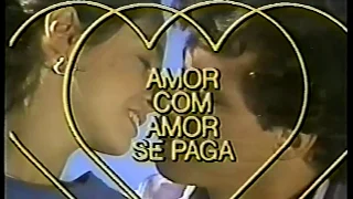 Chamada: Amor com Amor se Paga - Rede Globo (23/03/1984)