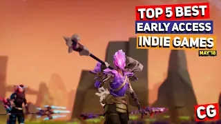 Top 5 Best Early Access Indie Games of the Month – May 2018