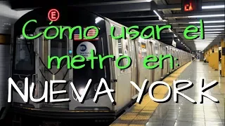 Cómo usar el metro en Nueva York: Guía de Supervivencia