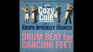 Cozy Cole And His Orchestra – Drum Beat For Dancing Feet ( Full Album )