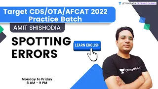 Spotting Errors | English | AFCAT / CDS/ OTA 2022 | Dr. Amit Shishodia