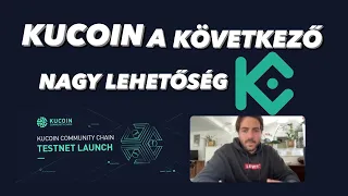 Kucoin a következő nagy lehetőség? / Kucoin DeFi Chain