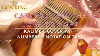 CAN YOU FEEL THE LOVE TONIGHT from The Lion King | KALIMBA COVER with NUMBERED NOTATION TABS