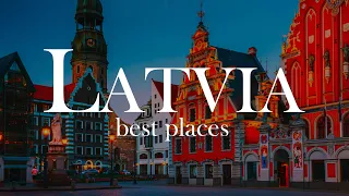 Best Places to Visit in Latvia - Travel Video 2024