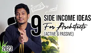 9 Side Income Ideas For ARCHITECTS in 2023 | MUST KNOW!