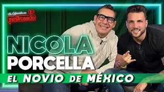 NICOLA PORCELLA, el NOVIO DE MÉXICO | La entrevista con Yordi Rosado