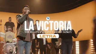 La Victoria - The Belonging Co ft. Danny Gokey (con letra)