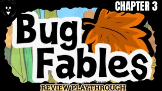 Bug Fables: The Everlasting Sapling - Chapter 3 (Part 2) - Review Playthrough