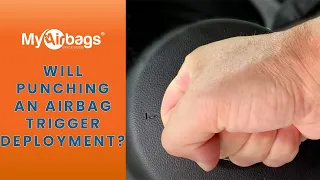 Will Punching an Airbag Hard Trigger Deployment ?  | MyAirbags
