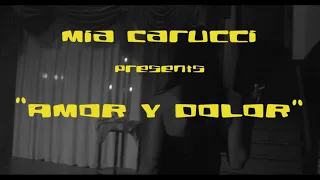 Amor y Dolor by Mia Carucci
