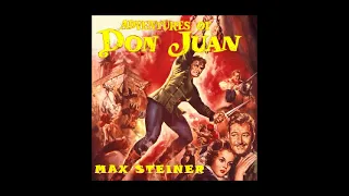 The Adventures Of Don Juan - Alternate Suite (Max Steiner - 1948)