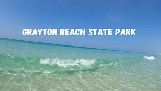 EXPLORING GRAYTON BEACH STATE PARK