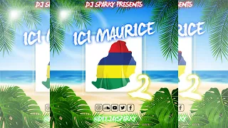 ICI MAURICE 2 By @Deejaysparky 🇲🇺 SEGA MIX 2022 Feat - Big Frankii, Alain Ramanisum, Sky To Be…