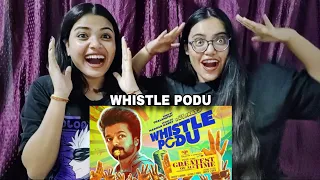 Whistle Podu Video Reaction | The Greatest Of All Time| Thalapathy Vijay, Yuvan Shankar Raja