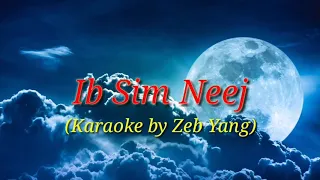 Ib sim neej - karaoke 2019