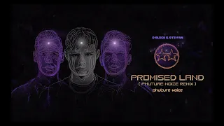 D-Block & S-te-Fan - Promised Land (Phuture Noize Remix) (Official Videoclip)