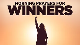 The Best Morning Prayers To Start Your Day In Victory | Breakthrough Prayers To Bless You