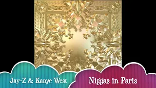 Jay-Z & Kanye West - Ni**as in Paris  1 hour