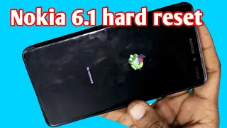 Nokia 6.1 hard reset / Nokia 6.1 hard reset without pc / hang problem