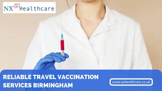 Reliable Travel Vaccination Services Birmingham