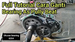 Cara Ganti Bearing As Pully Beat fi | penyebab suara kretek kretek kasar di area cvt | Bearing 6204