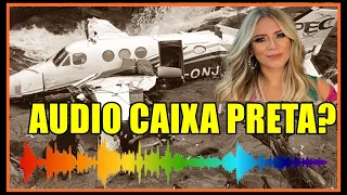 SUPOSTO AUDIO DO AVIÃO COM MARILIA MENDONÇA