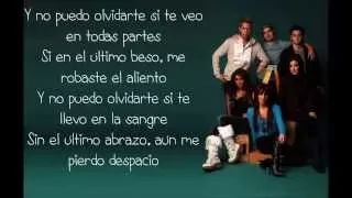 Y No Puedo Olvidarte (letra) RBD