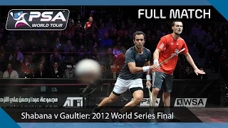 Squash: Full Match - 2011 World Series Finals, Final - Shabana v Gaultier