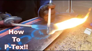 How To P-Tex Your Snowboard or Skis!