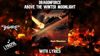 DragonForce - Above The Winter Moonlight (w/lyrics) | Lyricful