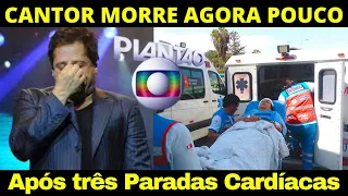 LUTO NA MÚSICA: MORRE QUERIDO CANTOR VÍTIMA DE PARADAS CARDIACAS // LEONARDO APÓS DETONAR FILHO...