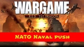 Wargame: Red Dragon | NATO Naval Push