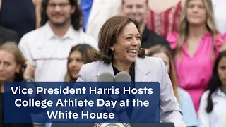 Vice President Harris Hosts College Athlete Day at the White House