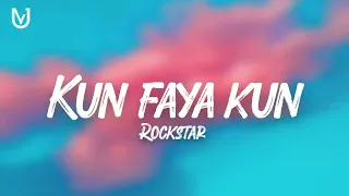 Kun Faya Kun (lyrics)  Rockstar | Ranbir Kapoor | A R  Rahman, Javed Ali, MohitChauhan