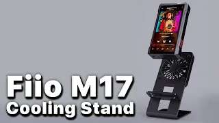 Fiio M17 Cooling Stand - Hi-Fi Mp3 Music Player