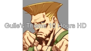 Guile's Theme 10 Hours HQ