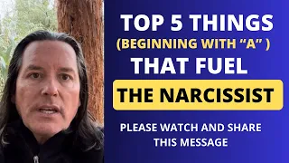 TOP 5 THINGS THAT FUEL THE NARCISSIST