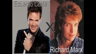 Eduardo Costa x Richard Marx _ Você é desejo eu sou paixão