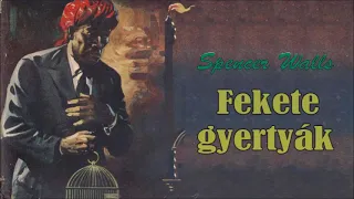 Spencer Walls  - Fekete gyertyák