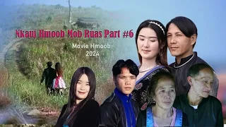 Nkauj Hmoob Mob Ruas Part #6-Movie 2024