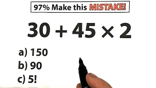 30 + 45 × 2 = ❓️ Be careful !