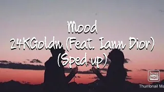 24KGoldn feat. Iann Dior - Mood (Sped up)