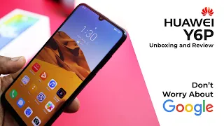 Huawei Y6P Review