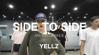 YELLZ | GIRLISH CLASS | Ariana Grande - SIDE TO SIDE | E DANCE STUDIO | 이댄스학원 | 걸리쉬안무