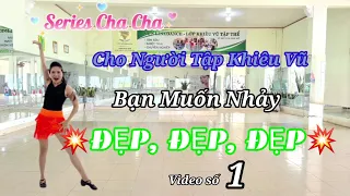 Cha Cha Cơ Bản l Chacha Tiến, Lùi l Video số 1 l Tự Học Khiêu Vũ Tại Nhà/ Online