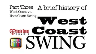 A brief history of West Coast Swing - Part 3 of 3 - SDC