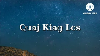 Quaj Kiag Los - Jeeker Hawj | Lyrics