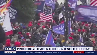 Proud Boys leader to be sentenced Tuesday