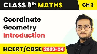 Coordinate Geometry - Introduction | Class 9 Maths Chapter 3