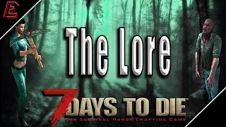 7 Days to Die STORY mode |  The LORE you don't know! | Alpha 21